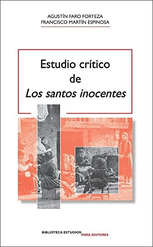 Estudio crítico de 'Los santos inocentes' (Biblioteca Estudios)