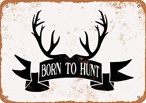HUIOP Born To Hunt Original Vintage Design Bar Rules Tin Metal Wall Art Signage 8x12 pulgadas