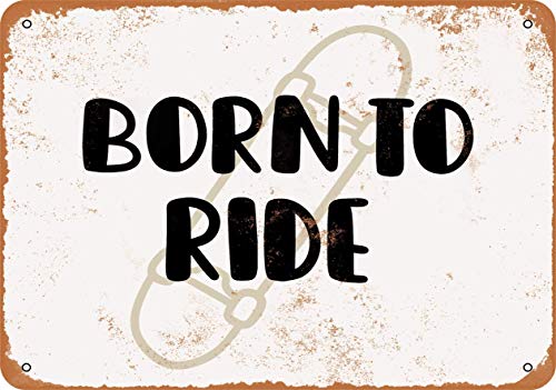 HUIOP Born To Ride Skateboards Original Vintage Design Bar Rules Tin Metal Wall Art Signage 8x12 pulgadas