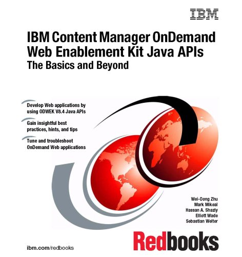 IBM Content Manager OnDemand Web Enablement Kit Java APIS: The Basics and Beyond