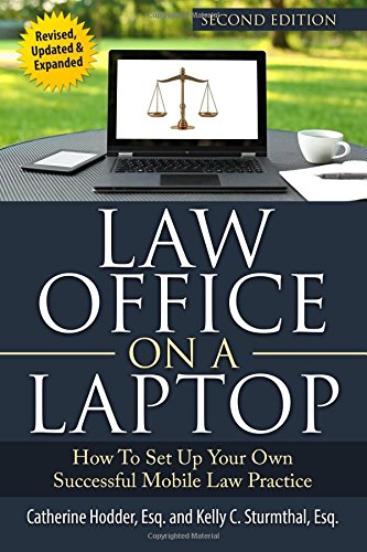 Law Office on a Laptop: How to Set Up Your Successful Mobile Law Practice