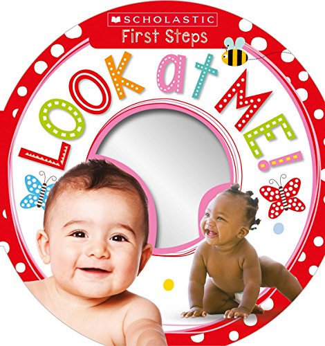 Look at Me!: Scholastic Early Learners (My First) (Scholastic First Steps)