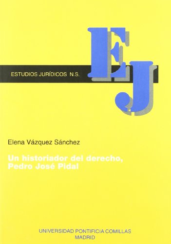 Un historiador del derecho, Pedro José Pidal (Estudios Jurídicos N.S.)
