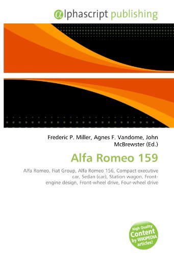 Alfa Romeo 159: Alfa Romeo, Fiat Group, Alfa Romeo 156, Compact executive car, Sedan (car), Station wagon, Front- engine design, Front-wheel drive, Four-wheel drive
