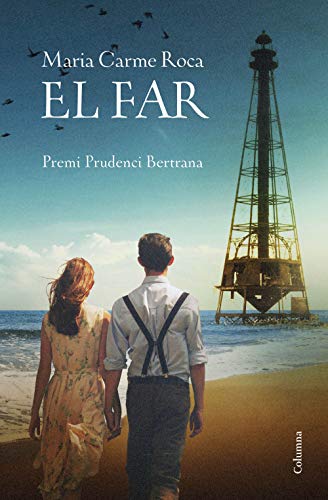 El far: Premi Prudenci Bertrana 2018 (Catalan Edition)