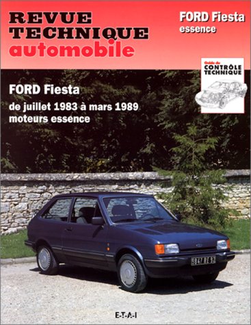 E.T.A.I - Revue Technique Automobile 449.4 - FORD FIESTA I - 1976 à 1989 (Rta 449.4)