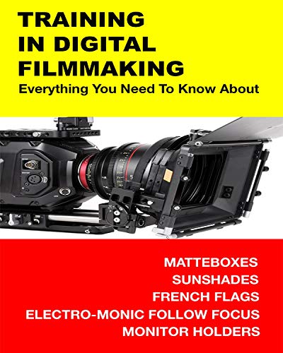 Everything You Need to Know about Matteboxes, Sunshades, French Flags, Electro-Monic Follow Focus & Monitor Holders [USA] [DVD]