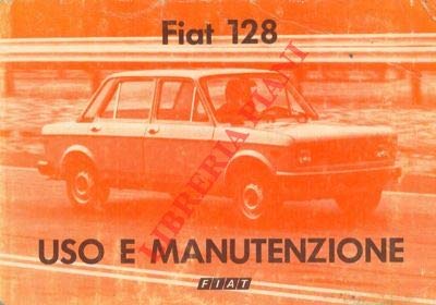 Fiat 128 - 128 Confort - 128 Confort L. Uso e manutenzione.