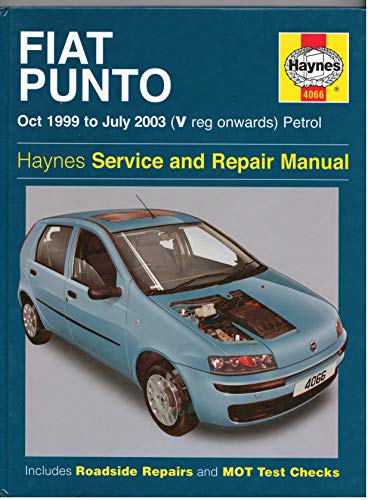 Fiat Punto Petrol Service and Repair Manual: Oct 1999 to July 2003 (Haynes Service and Repair Manuals)