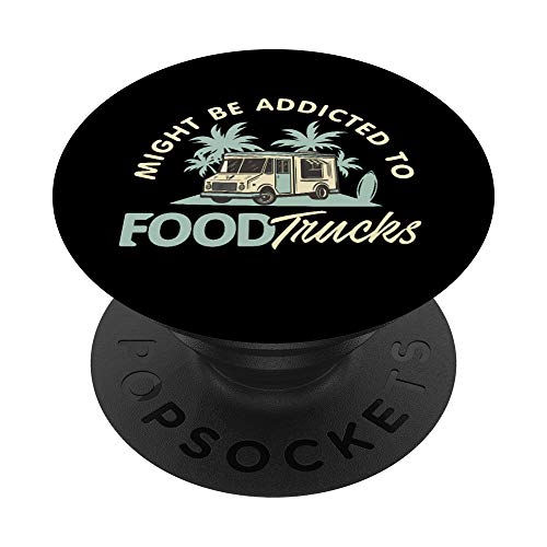 Food Truck shirt addicted to food trucks PopSockets PopGrip: Agarre intercambiable para Teléfonos y Tabletas