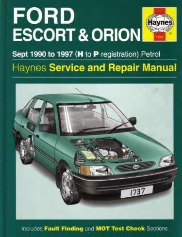 Ford Escort and Orion (90-97) Service and Repair Manual (Haynes Service and Repair Manuals)