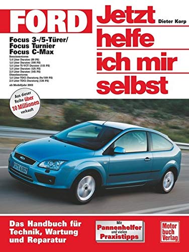 Ford Focus / Focus Turnier / Focus C-Max: 3-/5-Türer ab Modelljahr 2003: 246