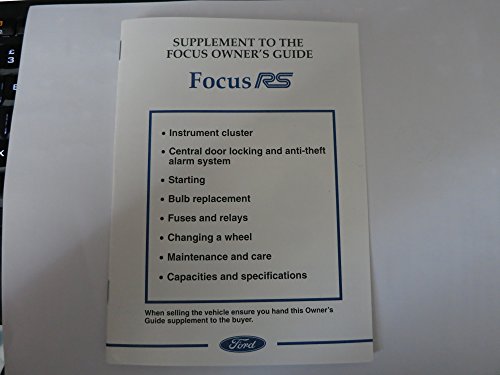 FORD FOCUS RS mk1 - 2002 en adelante - SUPLEMENTO GUÍA MANUAL DE LOS PROPIETARIOS - SOLO INFORMAITÓN ESPECÍFICA RS FORD FOCUS RS mk1 - 2002 en adelante - SUPLEMENTO GUÍA MANUAL DE LOS PROPIETARIOS - SOLO INFORMAITÓN ESPECÍFICA RS