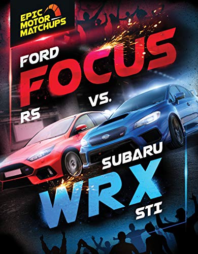 Ford Focus RS vs. Subaru WRX STI (English Edition)