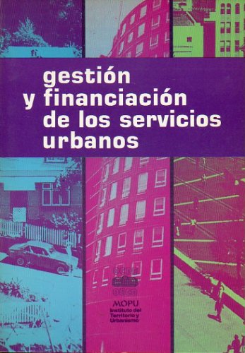 GESTIÓN Y FINANCIÓN DE LOS SERVICIOS URBANOS.