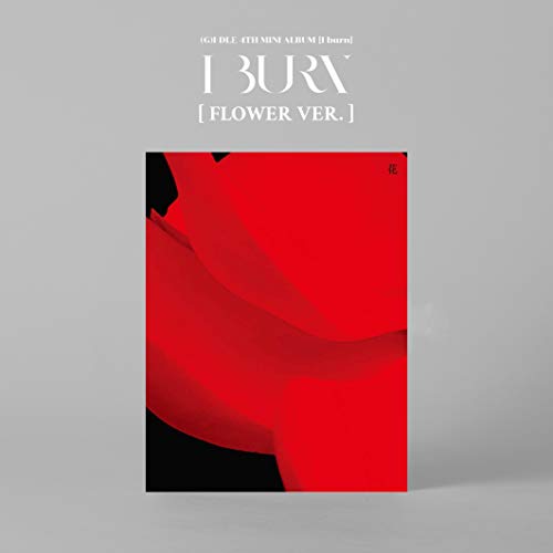 I Burn (Flower Version)