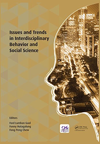 Issues and Trends in Interdisciplinary Behavior and Social Science: Proceedings of the 6th International Congress on Interdisciplinary Behavior and Social ... 2017, Bali, Indonesia (English Edition)