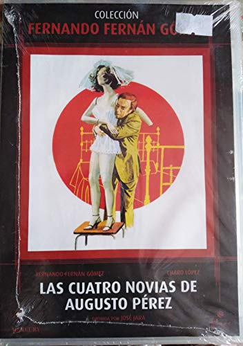 LAS CUATRO NOVIAS DE AUGUSTO PÉREZ - Colección FERNANDO FERNÁN GÓMEZ (slim)