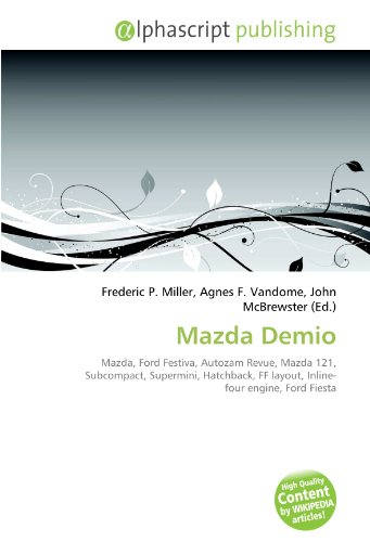 Mazda Demio: Mazda, Ford Festiva, Autozam Revue, Mazda 121, Subcompact, Supermini, Hatchback, FF layout, Inline- four engine, Ford Fiesta