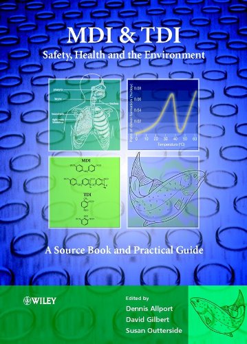 MDI and TDI: Safety, Health and the Environment: A Source Book and Practical Guide (English Edition)