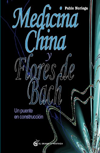 Medicina china y Flores de Bach: Un puente en construcción