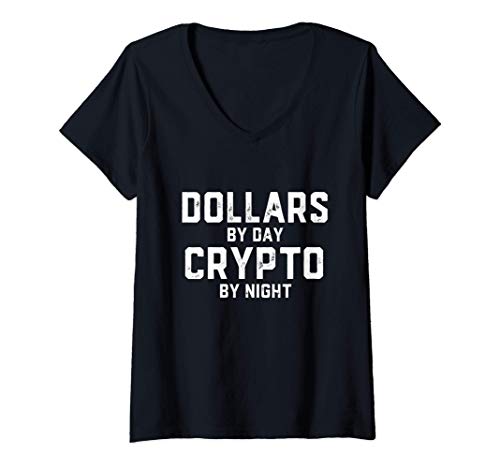 Mujer Dollars By Day Crypto By Night Blockchain Bitcoin = Money Camiseta Cuello V