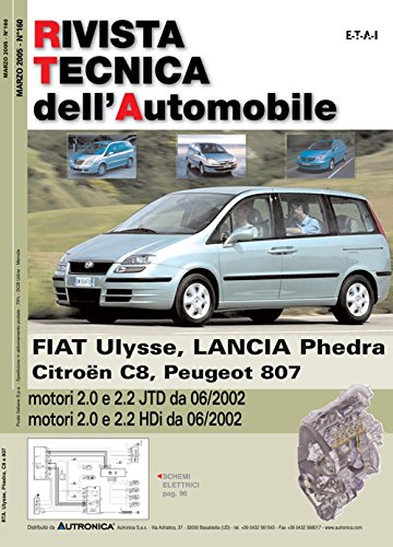Peugeot/Citroen/Fiat/Lancia 807/C8/Ulysse/Phedra 2.0-2.2 JTD-HDi (Rivista tecnica dell'automobile)