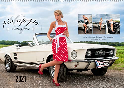 Pin Up Pia & Mustang '67 (Wandkalender 2021 DIN A2 quer): Monatskalender mit herrlichen Pin-Up-Fotos rund um Pia und den edlen weißen 1967er Mustang. (Monatskalender, 14 Seiten )