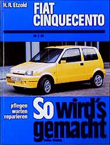 So wird's gemacht, Bd.99, Fiat Cinquecento (ab 2/93)