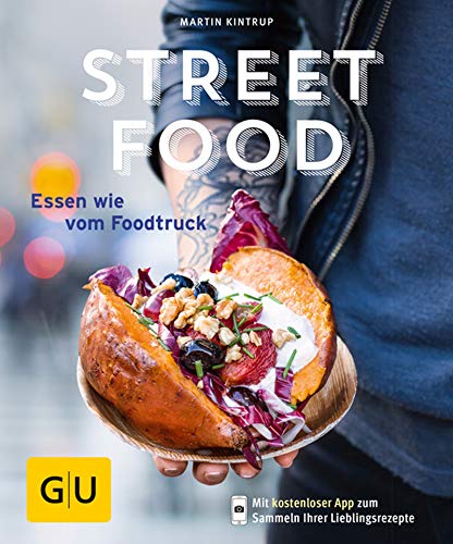 Streetfood: Essen wie vom Foodtruck (GU KüchenRatgeber) (German Edition)