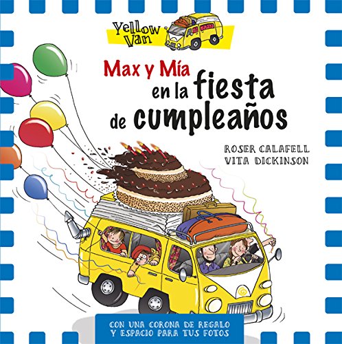 Yellow Van. Max y Mía en la fiesta de cumpleaños: 101
