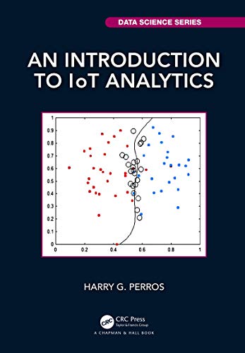 An Introduction to IoT Analytics (Chapman & Hall/CRC Data Science Series) (English Edition)