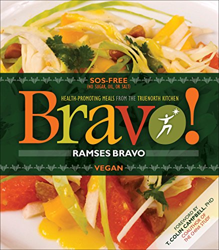 Bravo!: Health Promoting Favorites from the Truenorth Health Kitchen