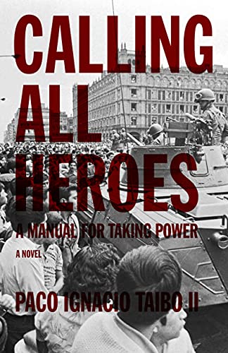 Calling All Heroes: A Manual for Taking Power (Found in Translation) (English Edition)