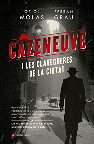 Cazeneuve i les clavegueres de la ciutat (Capital Books Book 17) (Catalan Edition)