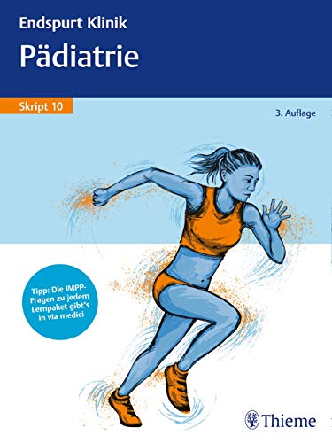 Endspurt Klinik Skript 10: Pädiatrie (German Edition)