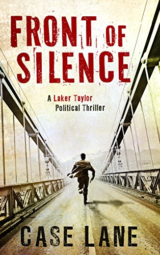 Front of Silence: A Laker Taylor Political Thriller (English Edition)