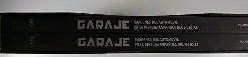 Garaje, imagenes del automovil en la pintura española del s.XX (2 vols)