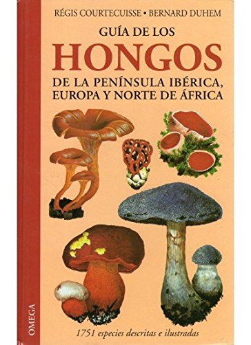 G.HONGOS PEN.IBERICA,EUROPA Y N.AFRICA (GUIAS DEL NATURALISTA-HONGOS Y PLANTAS CRIPTÓGAMAS)
