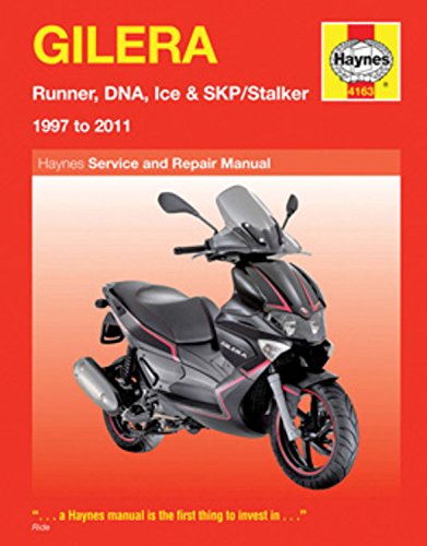 Gilera Runner, DNA, Ice & SKP/Stalker (97 To 11): 1997 to 2011 (Haynes Service and Repair Manuals)
