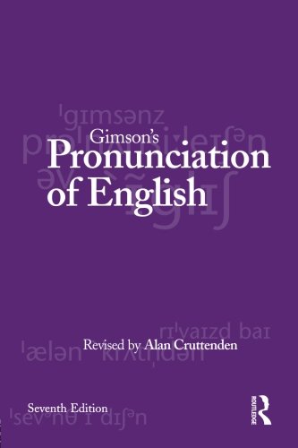 Gimson's Pronunciation of English: Seventh Edition (Hodder Arnold Publication)