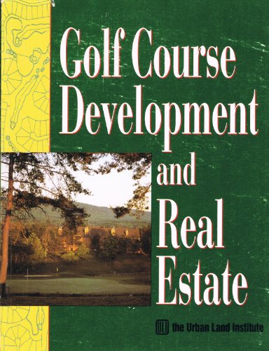 Golf Course Development and Real Estate