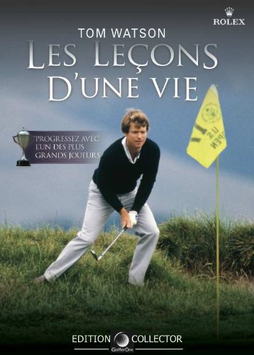 Golf DVD - Tom Watson - Les Leçons d'une Vie (Edition Collector)