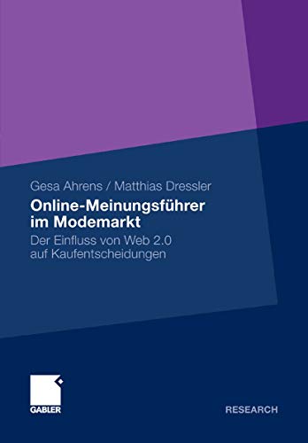 Online-Meinungsführer im Modemarkt: Der Einfluss von Web 2.0 auf Kaufentscheidungen (German Edition)