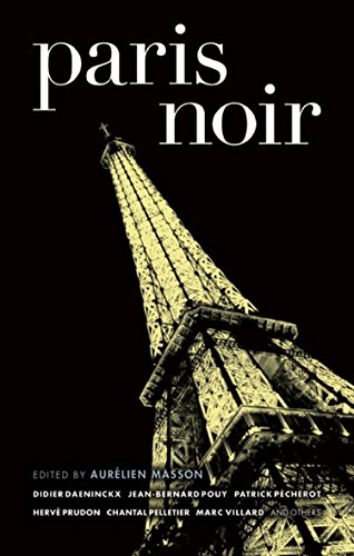 Paris Noir: 0 (Akashic Noir)