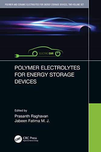 Polymer and Ceramic Electrolytes for Energy Storage Devices, Two-Volume Set (English Edition)