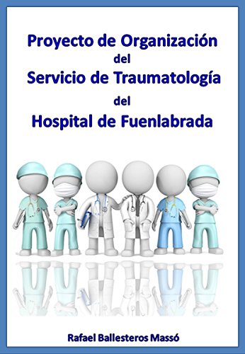 Proyecto de Organización  del  Servicio de Traumatología del  Hospital de Fuenlabrada