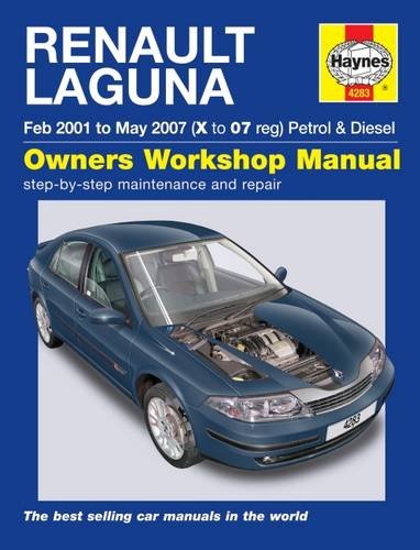 Renault Laguna Petrol and Diesel Service and Repair Manual: 2001 to 2007 (Haynes Service and Repair Manuals)