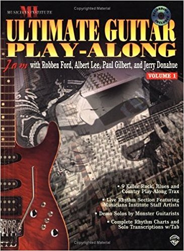 Ultimate Guitar Play Along: v. 1: Jam with Robben Ford, Albert Lee, Paul Gilbert and Jerry Donahue (Ultimate Guitar Play Along: Jam with Robben Ford, Albert Lee, Paul Gilbert and Jerry Donahue)