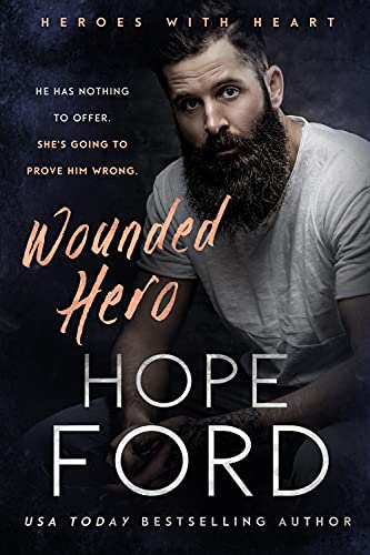 Wounded Hero (Heroes with Heart Book 2) (English Edition)